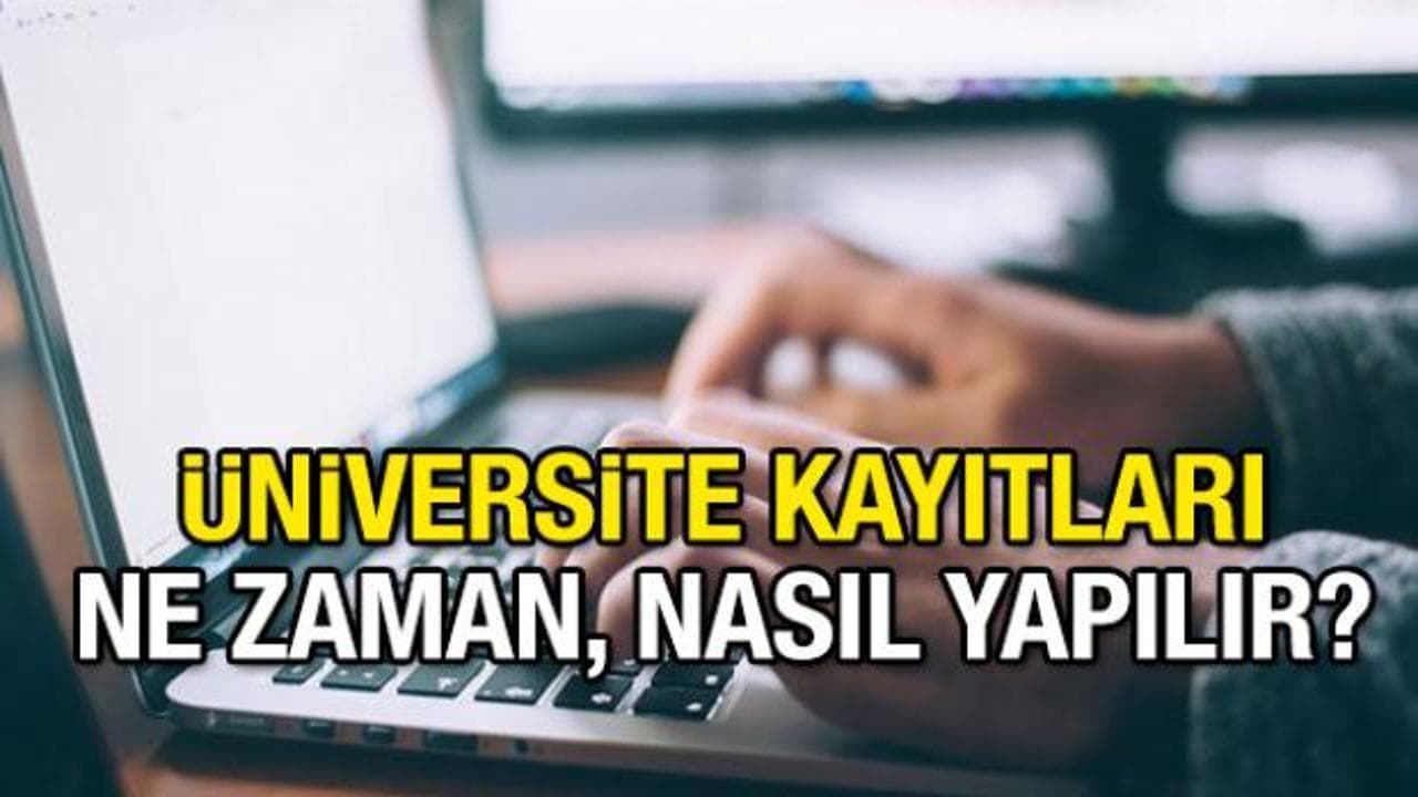 YKS yerleştirme sonuçları sonrası üniversite kayıt takvimi netleşti
